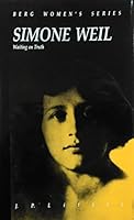 Simone Weil: Waiting on Truth (Berg Women's Series) 0854961658 Book Cover