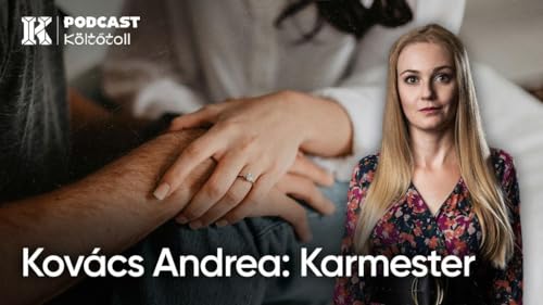 Kov&aacute;cs Andrea: karmester | K&ouml;ltőToll