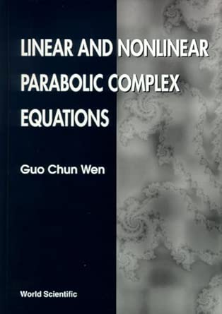 Linear and Nonlinear Parabolic Complex Equations book cover