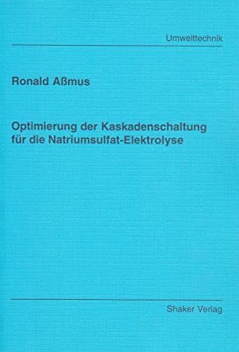 Optimierung der Kaskadenschaltung für die Natriumsulfat-Elektrolyse