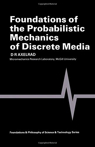 Foundations of the Probabilistic Mechanics of Discrete Media      Hardcover – February 1, 1984