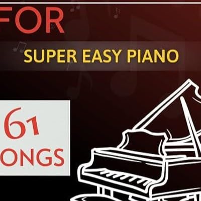『Ebook 61 Hit Songs For Super Easy Piano: Selection of Favorite Songs For Beginners』のカバーアート