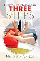 Everyone's Massage in Three Steps 1499027117 Book Cover
