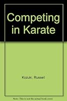 Competing in karate 0706120256 Book Cover