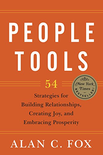 People Tools: 54 Strategies for Building Relationships, Creating Joy, and Embracing Prosperity book cover