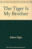 The tiger is my brother 0688035752 Book Cover