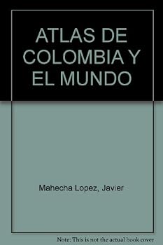 Paperback ATLAS DE COLOMBIA Y EL MUNDO [Spanish] Book