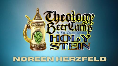 Four Questions About AI That Will Keep You Up at Night w/ Noreen Herzfeld | Theology Beer Camp 2025 Podcast Por arte de portada