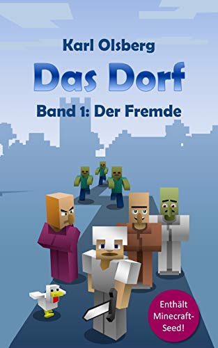 Das Dorf Band 1: Der Fremde: Volume 1