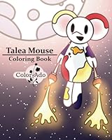 Talea Mouse: Coloring Book (The Mice Who Teach What's Good to Know) 1964412102 Book Cover