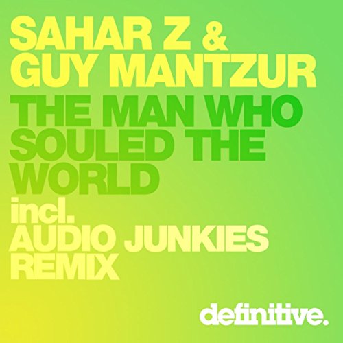Amazon MusicでSahar Z & Guy MantzurのThe Man Who Souled The Worldを再生する