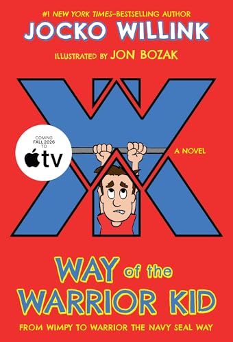 Image of Way of the Warrior Kid: From Wimpy to Warrior the Navy SEAL Way: A Novel