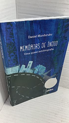 Memórias de Indio – Uma quase autobiografia: