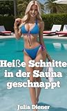 Heiße Schnitte in der Sauna geschnappt (Erzogen und durchgenommen)