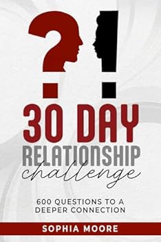 Paperback 30 Day Relationship Challenge : 600 Questions to a Deeper Connection - Activity Book for Couples - Relationship Journal - Relationship Workbook Book