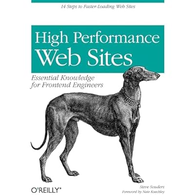 High Performance Web Sites: Essential Knowledge for Front-End Engineers