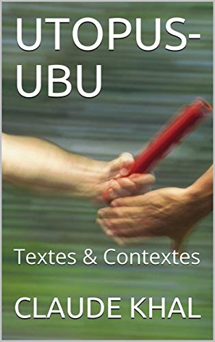 Télécharger UTOPUS-UBU: Textes & Contextes Livre eBook France