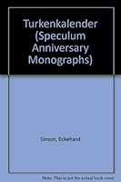 Turkenkalender (Speculum Anniversary Monographs, No 14) 0910956987 Book Cover