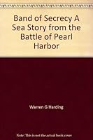 Band of Secrecy A Sea Story from the Battle of Pearl Harbor 0964137097 Book Cover