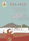 Tapsy in Pompeji: ein neues Tapsy-Abenteuer unter dem Vesuv - Paola De Paolis, Michel Mast 