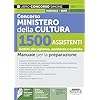 Concorso Ministero della Cultura 1500 Assistenti - Addetti alla vigilanza, assistenza e custodia - Manuale per la preparazione