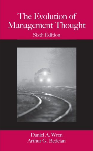 The Evolution of Management Thought, 6th Edition