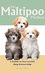 The Maltipoo Method: A Guide to Successful Dog Ownership: Master ...