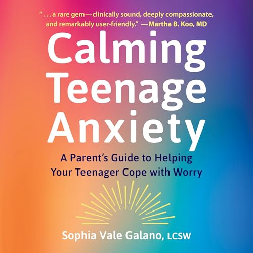 Page de couverture de Calming Teenage Anxiety