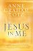 Jesus in Me: Experiencing the Holy Spirit as a Constant Companion