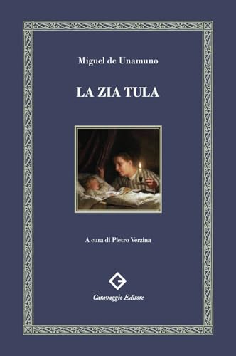 La zia Tula. Ediz. integrale e annotat