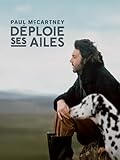 Paul McCartney déploie ses ailes...