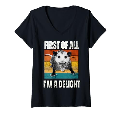 Mujer First Of All I'm A Delight Sarcastic Angry Opossum Lover Camiseta Cuello V