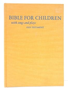 Hardcover Bible for Children With Songs & Plays Volume One: The Old Testament with Songs and Plays Book
