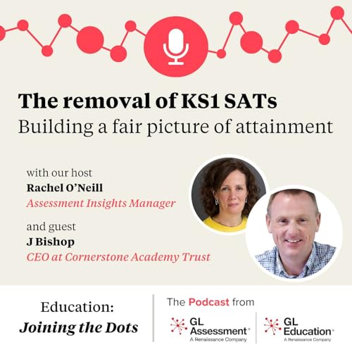 The removal of KS1 SATs - building a fair picture of attainment