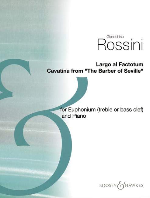 Largo Al Factotum: from "The Barber of Seville". euphonium and piano.