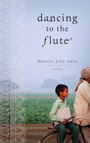 Dancing to the Flute: A Novel