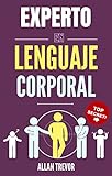 indice masa corporal definicion  Experto En Lenguaje Corporal : Analizando A Las Personas Por Su Lenguaje No Verbal. Cómo Detectar Las Emociones Más Ocultas Y Mentiras Brutales (Lenguaje corporal, lenguaje no verbal nº 1)