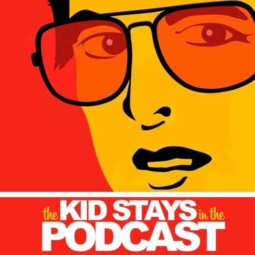 The Kid Stays in the Podcast copertina