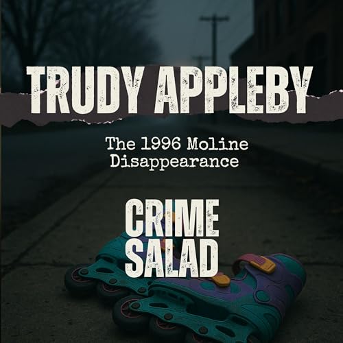 Trudy Appleby: The 1996 Moline Disappearance