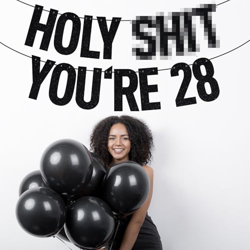 Image of Black Glitter Holy Sh*t You're 28 Banner, Happy 28th Birthday /Cheers to 28 Years, Funny 28th Birthday Party Decorations Supplies