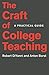 The Craft of College Teaching: A Practical Guide (Skills for Scholars)