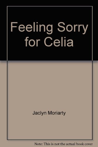 Feeling Sorry for Celia B003UODOS8 Book Cover