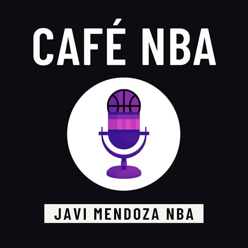 『Café NBA - Noticias NBA y Rumores NBA (PodcastNBA.com)』のカバーアート