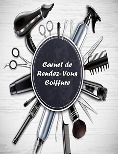 Independently published carnet de rendez vous coiffure, carnet de rendez vous professionnel Paperback – Big Book, 29 May 2020