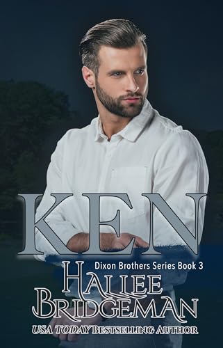 Ken: Dixon Brothers Book 3 (The Dixon Brothers)