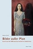  Bilder außer Plan: Kunst aus der DDR und das kollektive Gedächtnis