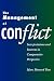 The Management of Conflict: Interpretations and Interests in Comparative Perspective