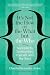 It's Not the How or the What but the Who: Succeed by Surrounding Yourself with the Best