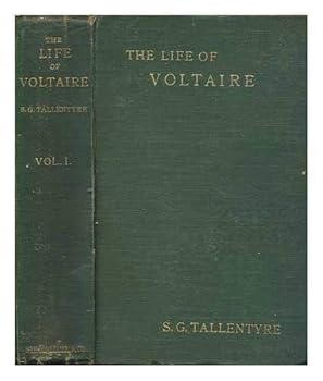 The life of Voltaire - Vol. 1