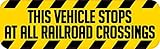 StickerTalk This Vehicle Stops at All Railroad Crossings Vinyl Sticker, 10 inches by 3 inches